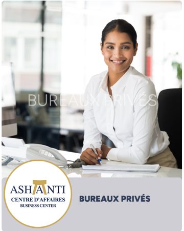 Bureau Privé, Ashanti Centre d'affaires