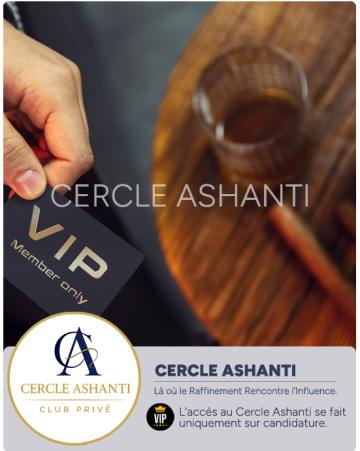 Cercle Ashanti, VIP, CLub