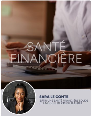 Sara Le conte, Bâtir une santé financière solide et une cote de crédit durable
